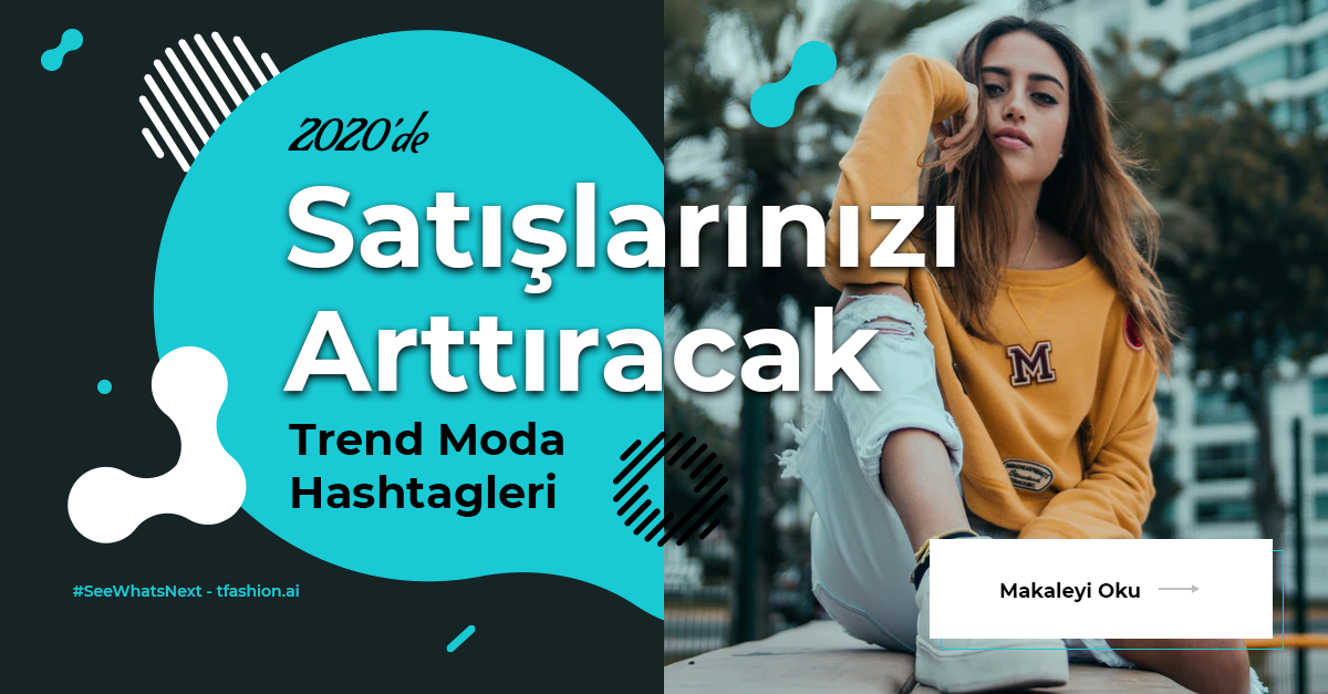 2020’de Satışlarınızı Arttıracak Trend Moda Hashtagleri | by Mehmet Ali ...