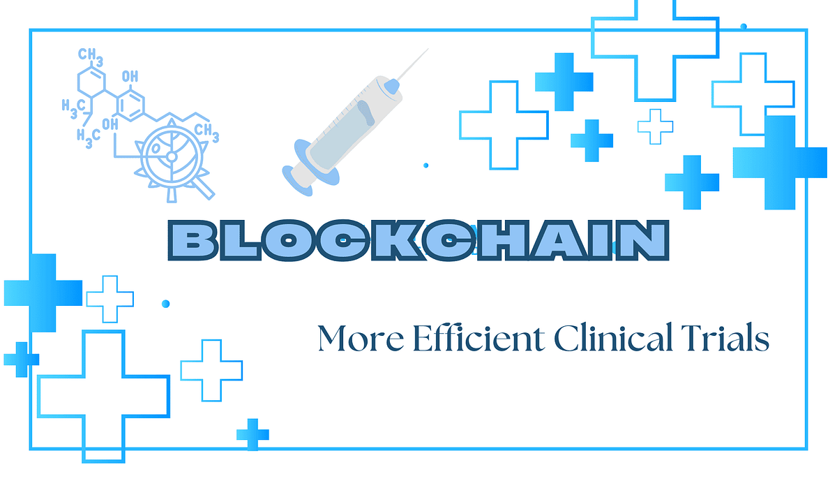 Is Blockchain the Key to Faster, More Efficient Clinical Trials?
