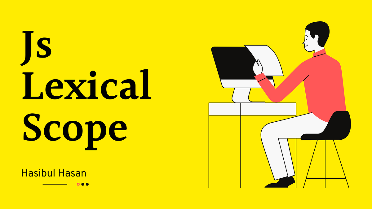 What Is Lexical Scope In Javascript