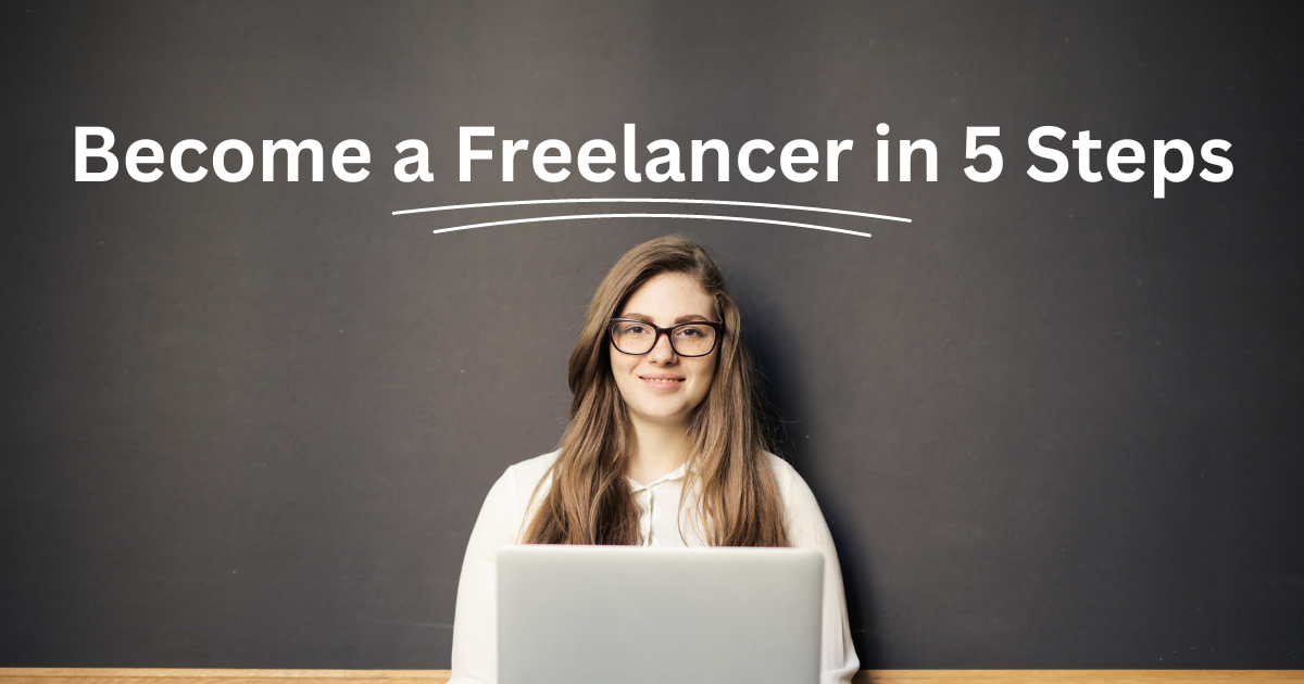 5 Steps Guide: How to Become a Freelancer? | by Singlebag Ecommerce ...