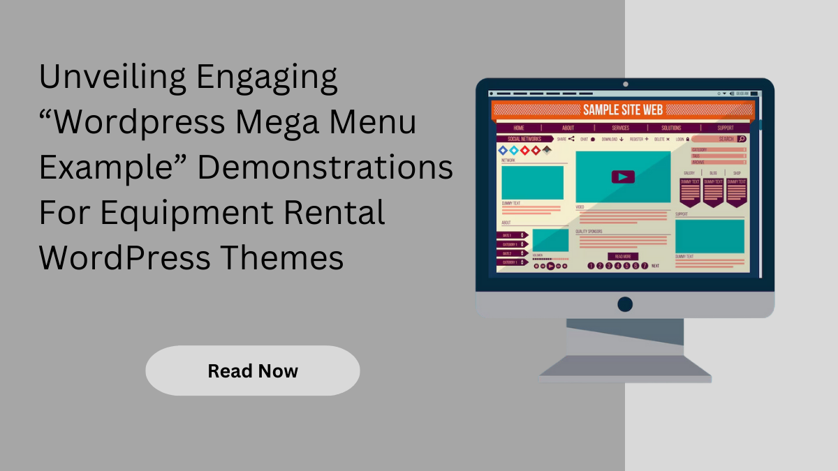 Unveiling Engaging “Wordpress Mega Menu Example” Demonstrations For Equipment Rental WordPress