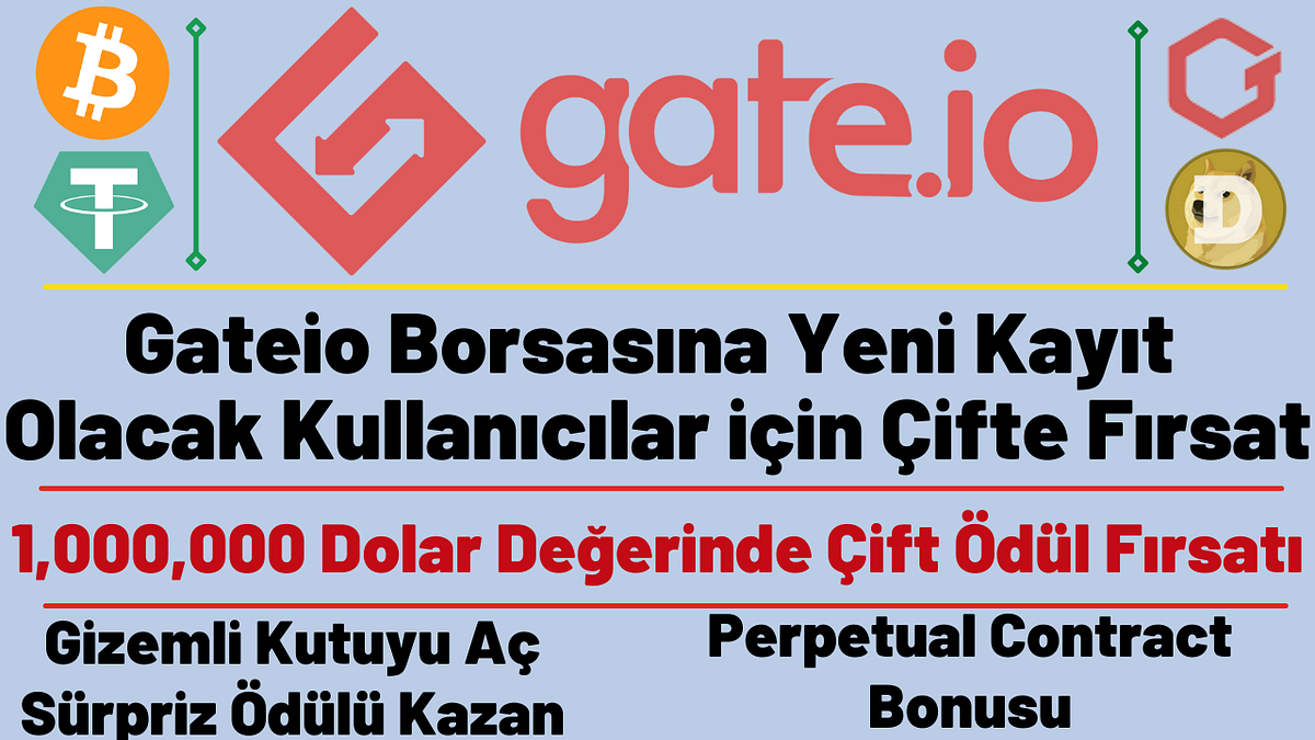Gateio Borsasına Yeni Kayıt Olacak Kullanıcılar İçin Çifte Fırsat | by nafi  durmuş | nafidurmus-blog | Medium
