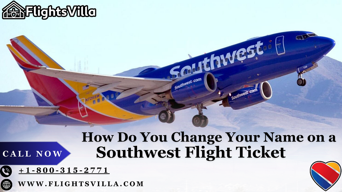Southwest Airlines Name Change Policy +18003152771 by Nishu Roy