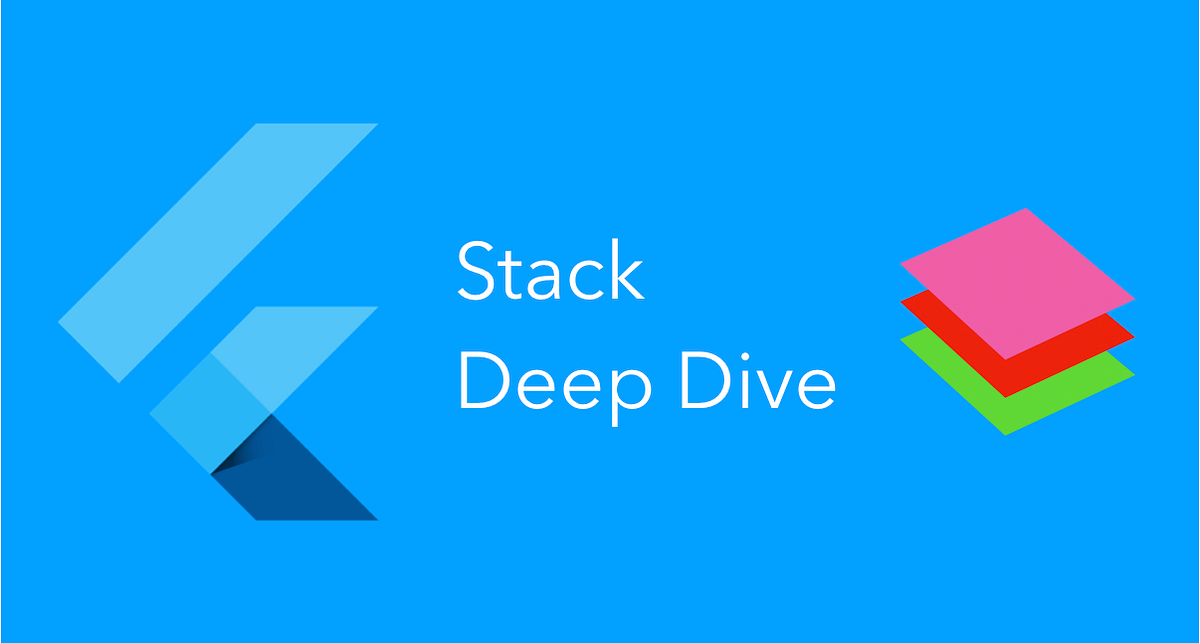 Exploring Stack and IndexedStack in Flutter | by Deven Joshi | Flutter ...