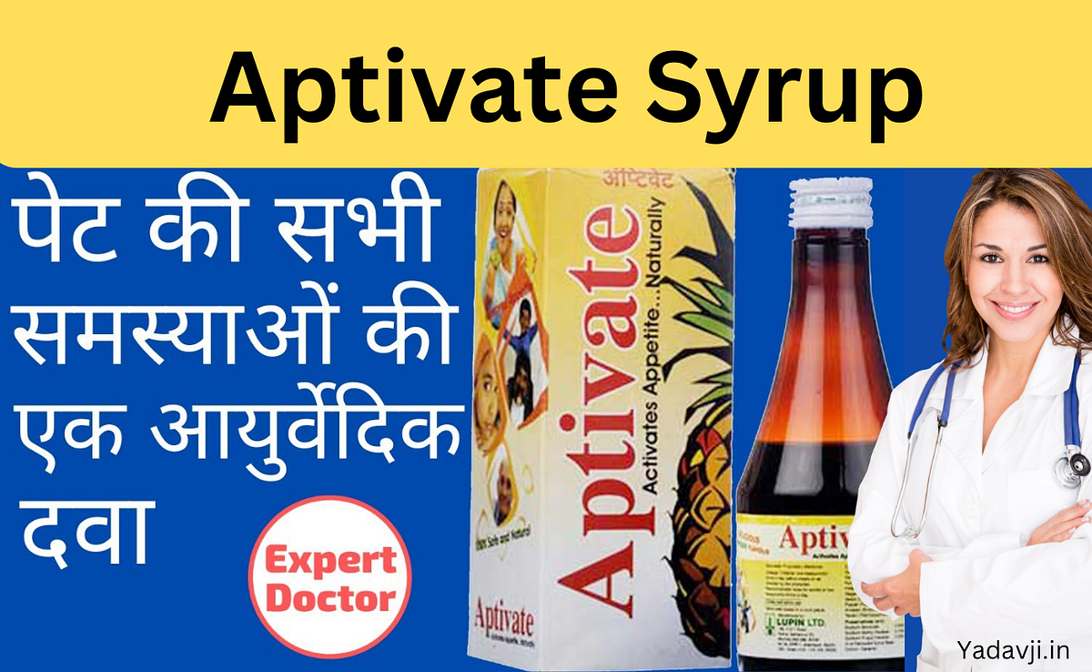 Aptivate Syrup use in Hindi. Aptivate Syrup use in Hindi दवा क्या है