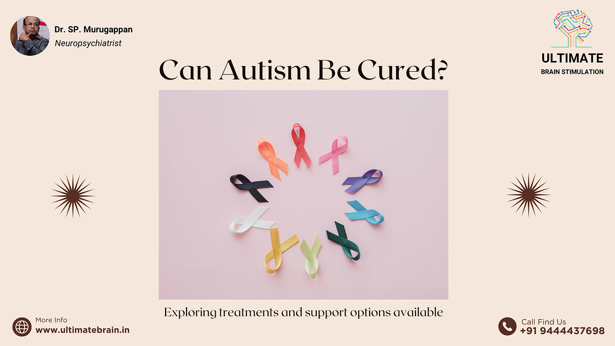 Can Autism Be Cured?. Explore whether autism can be cured… by Dr. SP