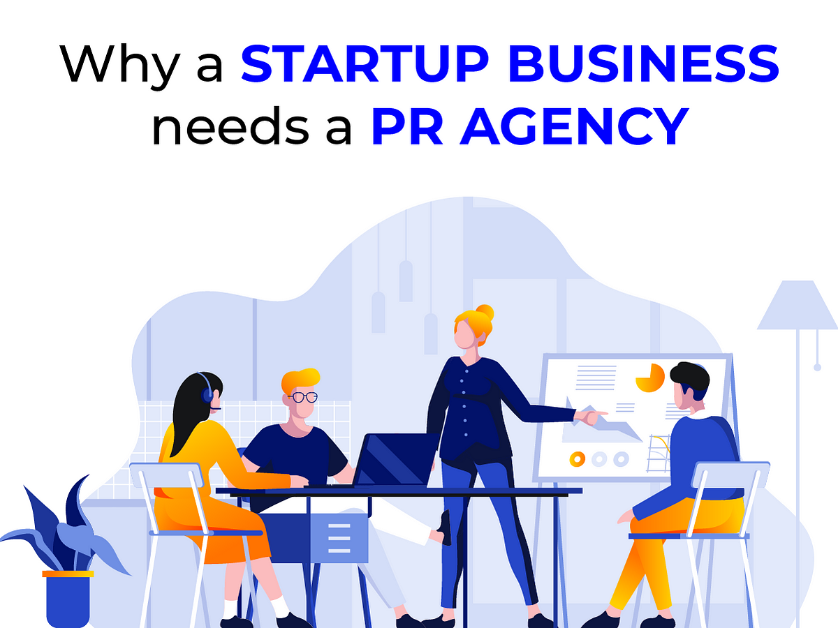 top-four-reasons-why-a-startup-business-needs-a-pr-agency-by-foiworks