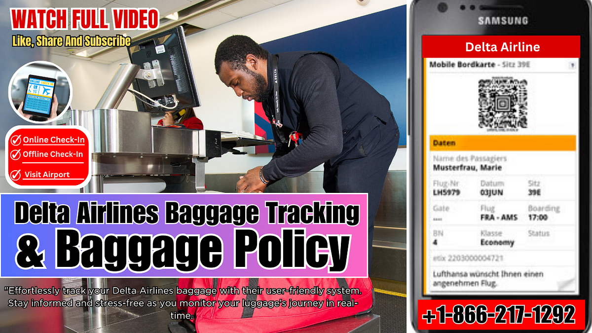 Delta Airlines Baggage Tracking Baggage Policy Amara smith Medium