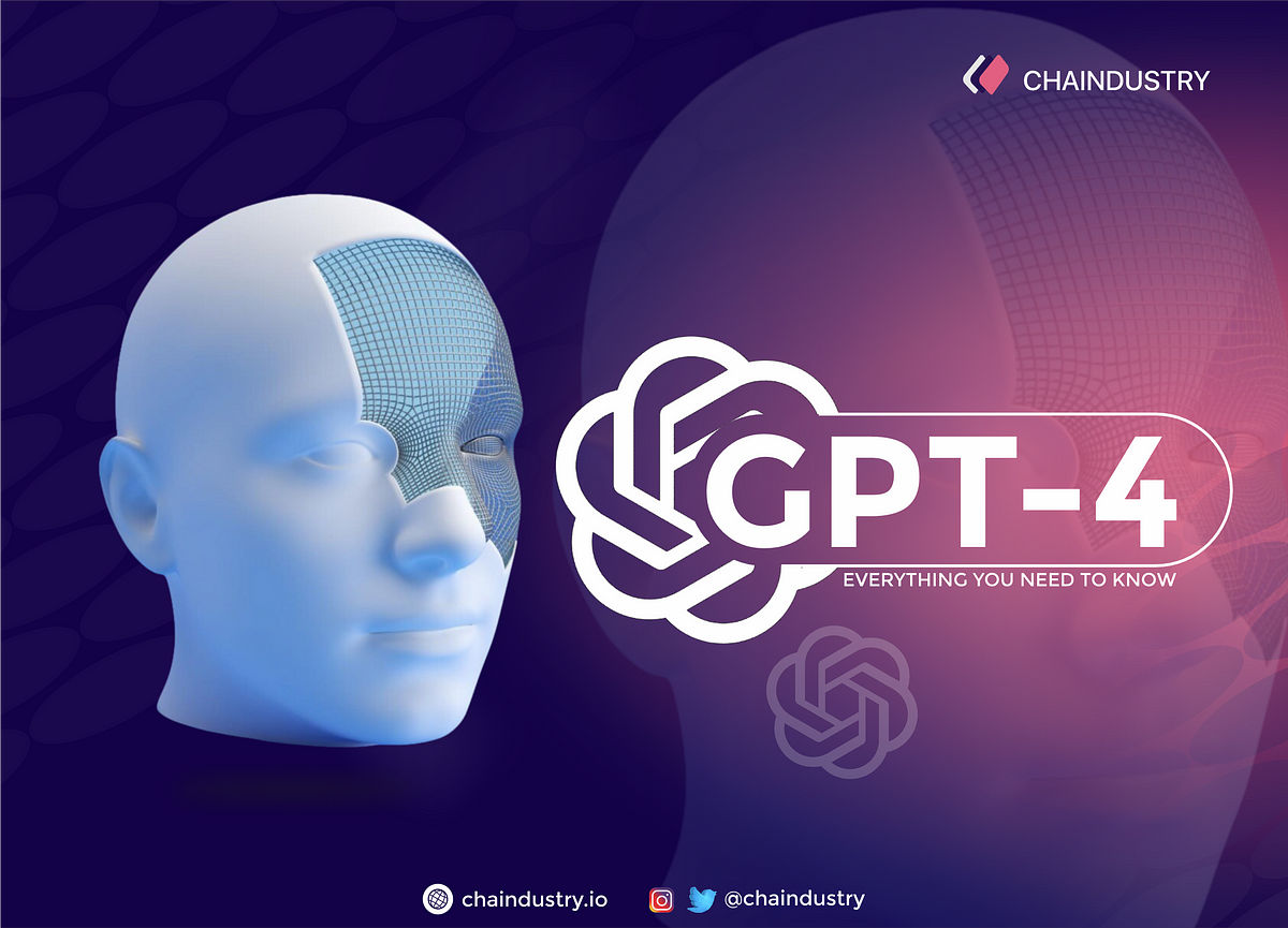 GPT-4, THE NEW BUZZ IN ARTIFICIAL INTELLIGENCE | By Chaindustry | Medium