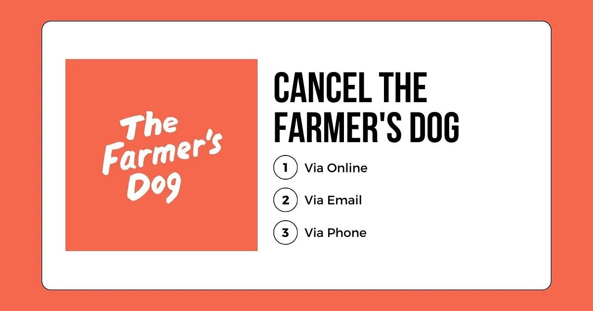 How to Cancel Farmer’s Dog Subscription by Kamala Dulal Jun, 2024