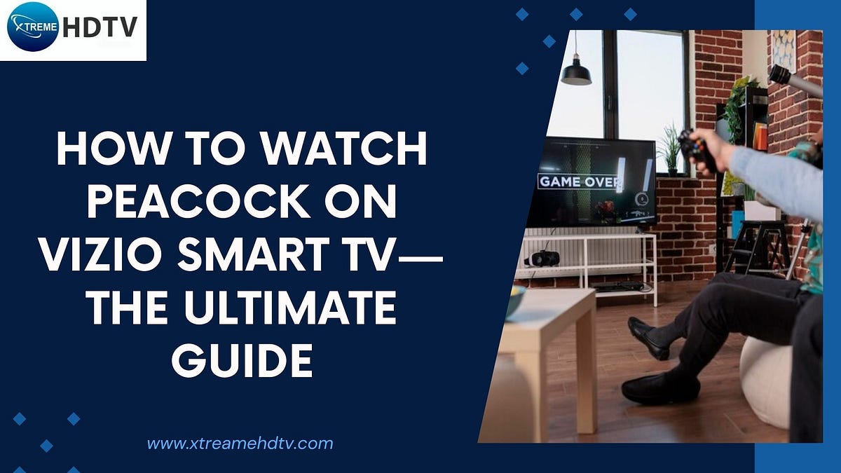 how-to-watch-peacock-on-vizio-smart-tv-the-ultimate-guide-by