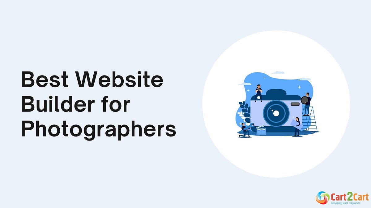 Best site Builder for Photographers by Cart2Cart Medium