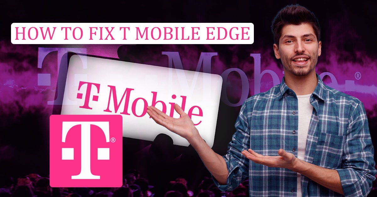 T Mobile EDEverything You Need To Know About T Mobile Edge by Book my