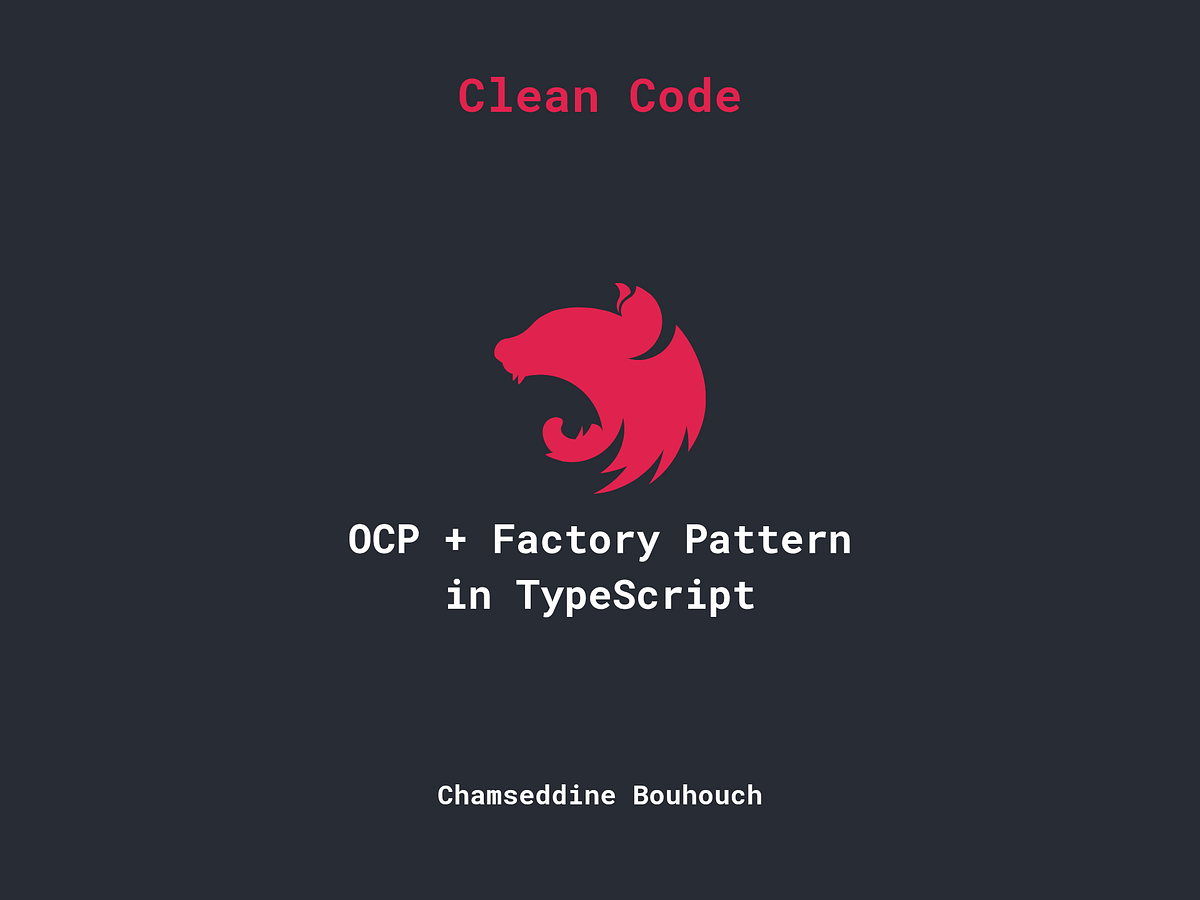 🏗️ Open Closed Principle (OCP) + Factory Pattern in TypeScript | by ...