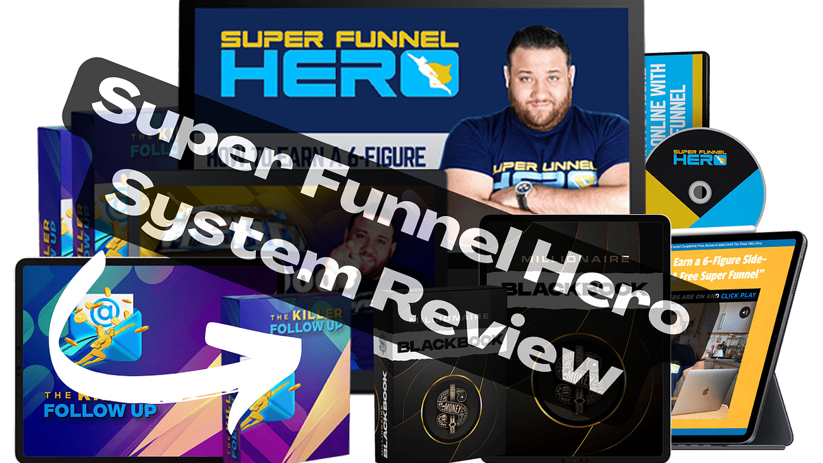 super funnel hero system review and bonuses by Farmanaliau Medium