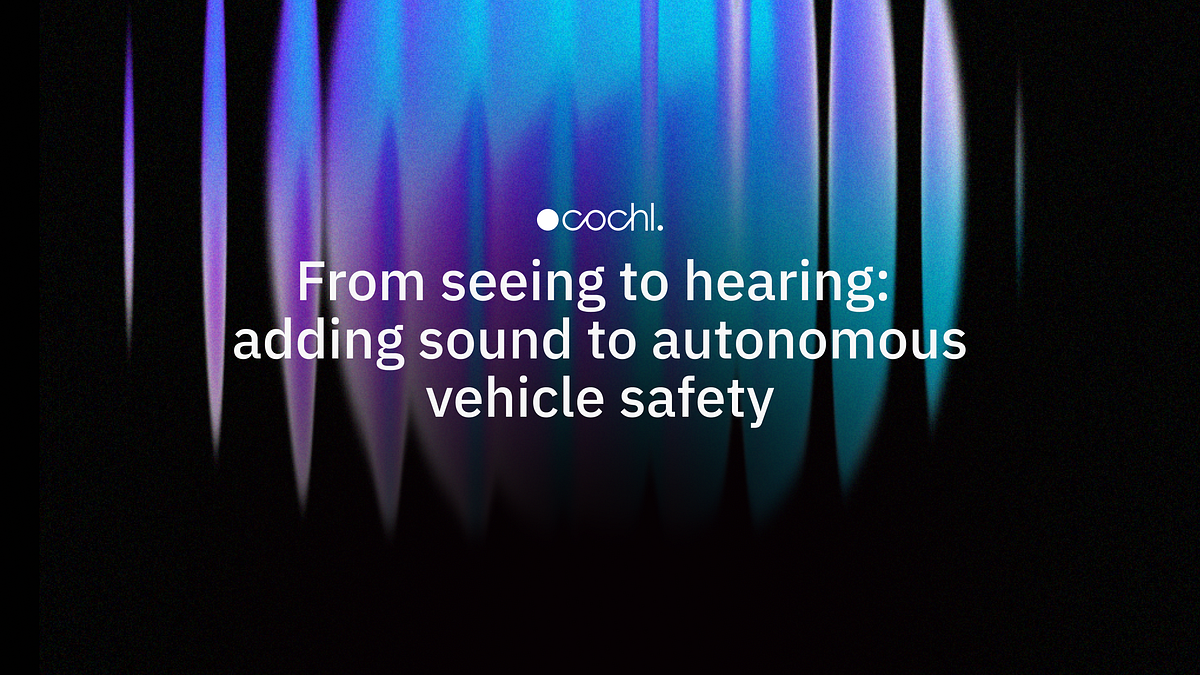 From seeing to hearing: adding sound to autonomous vehicle safety