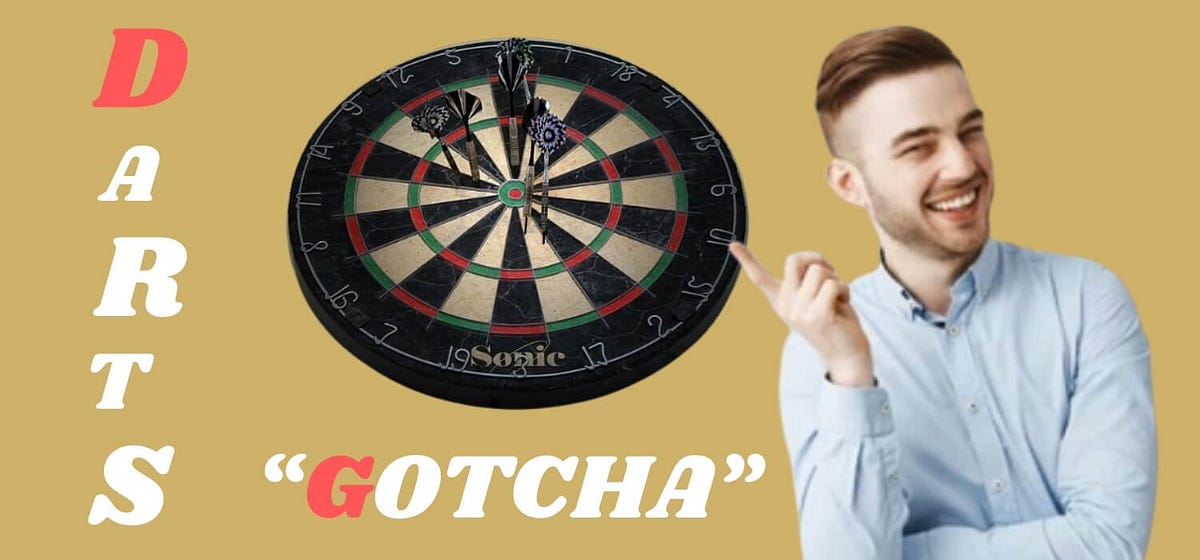 The Game of Gotcha Darts. So, have you decided to play the… by