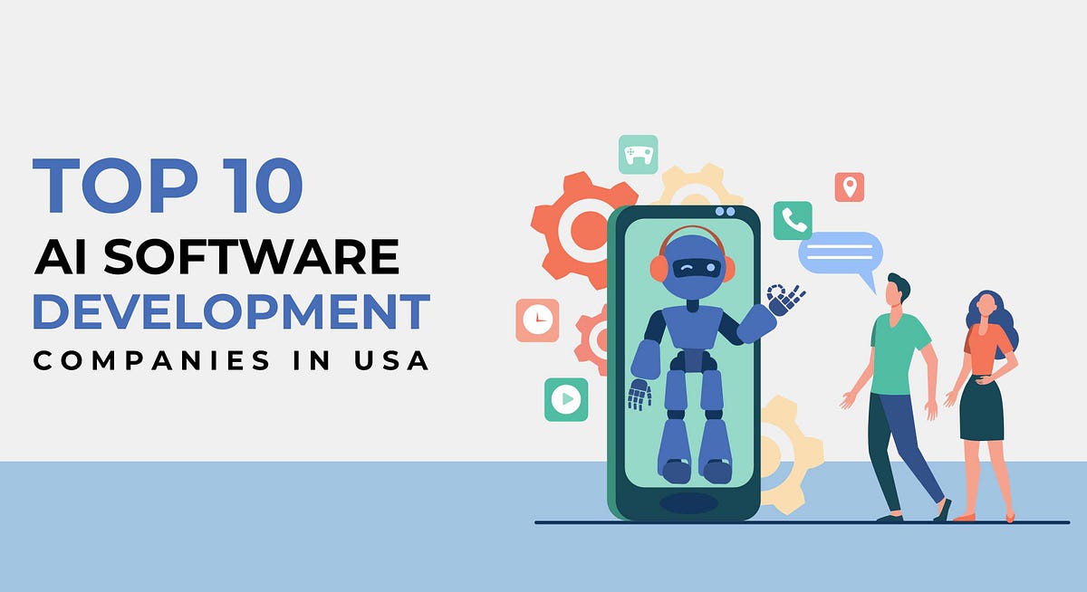 Top 10 AI Software Development Companies in the USA (2024) ILLUMINATION