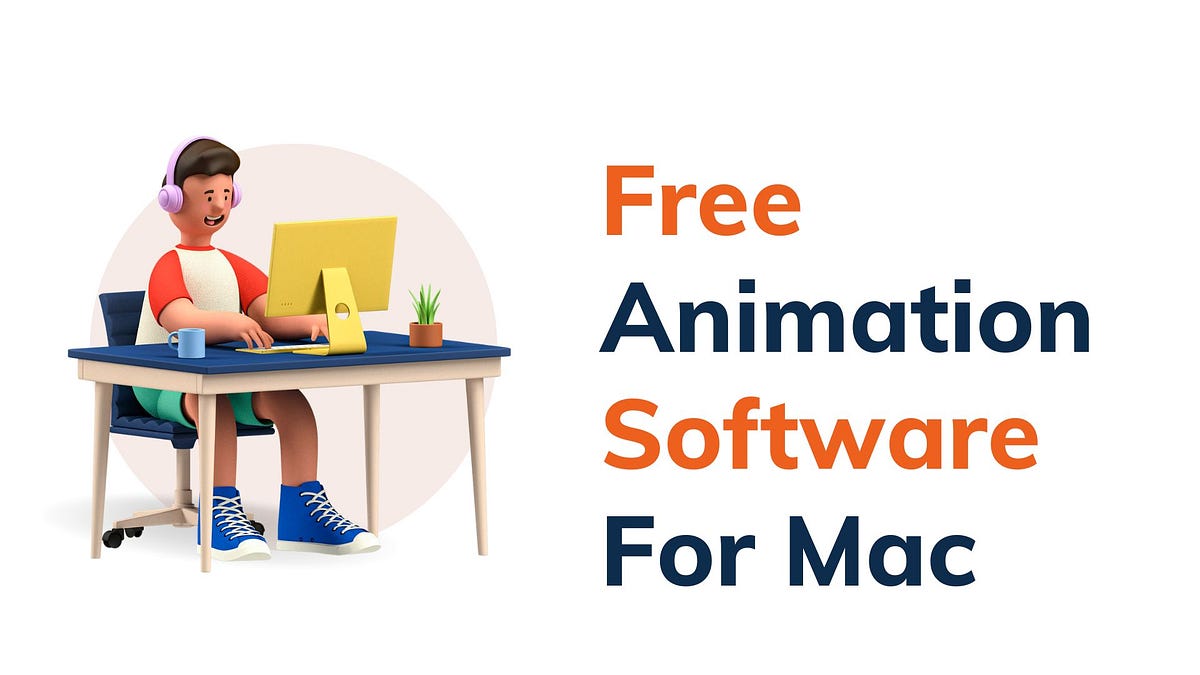 Mastering Animation Software for Mac A Definitive Guide by Lucy Gray