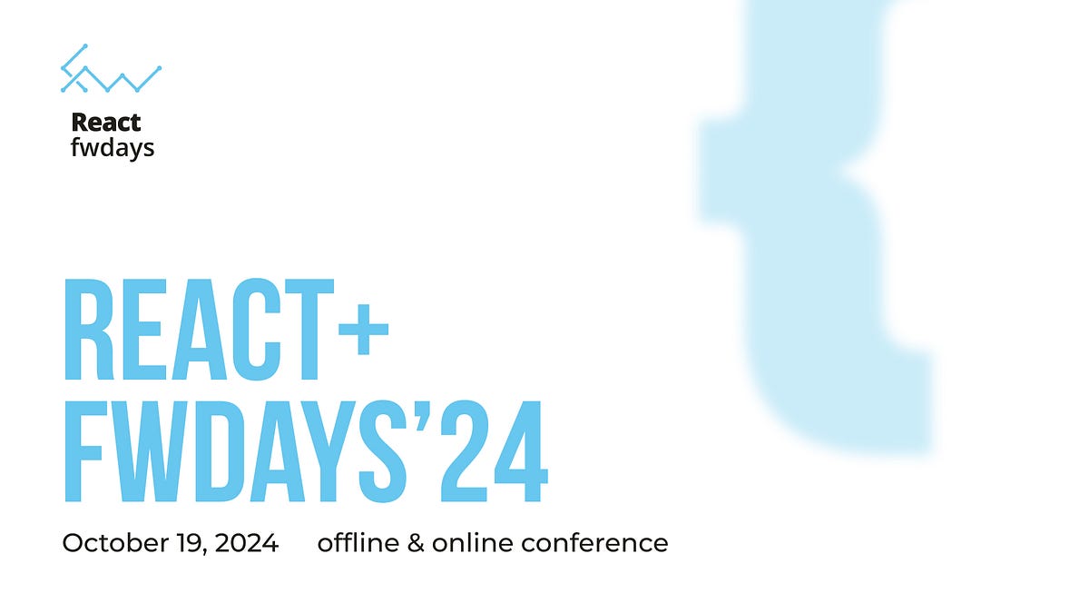 React+ fwdays’24, October 19, Kyiv | Conference guide | by Fwdays | Medium