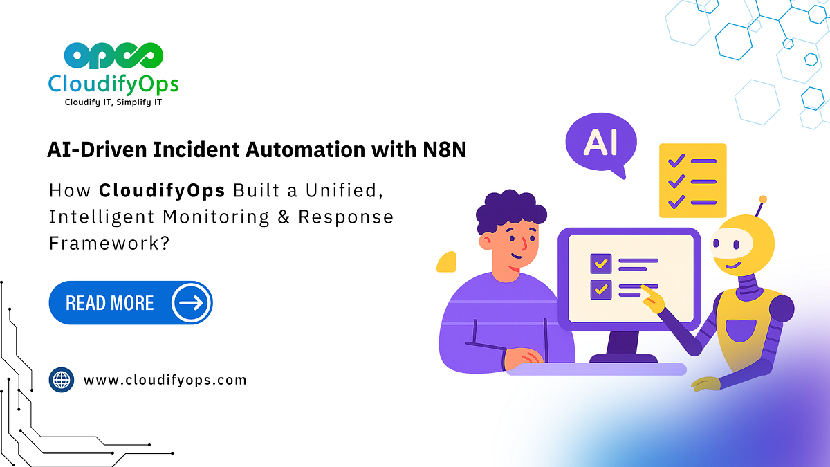 AI-Driven Incident Automation with N8N | by CloudifyOps