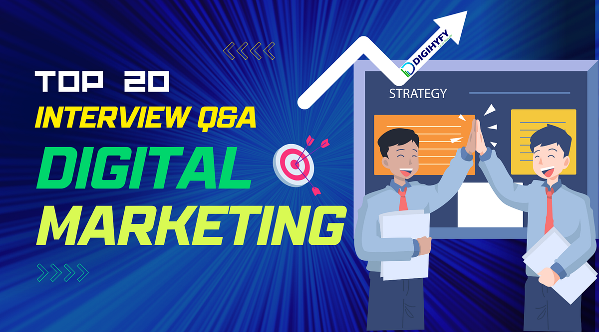 Top 20 Useful Digital Marketing Questions & Answers for 2023 A Beginner’s Guide to Digital