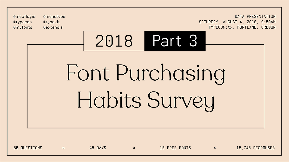 The 2018 Font Purchasing Habits Survey Results: Part 3/3 | by Mary ...
