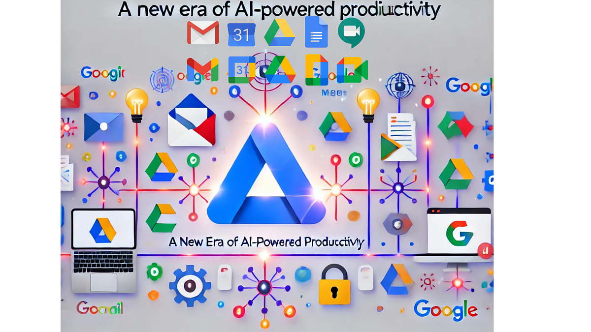 Google Workspace: A New Era of AI-Powered Productivity | by Dr. Veera B  Dasari, PhD., PMP. | Medium