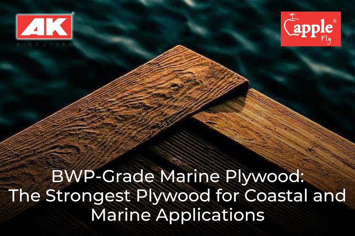 BWPGrade Marine Plywood The Strongest Plywood for Coastal and Marine