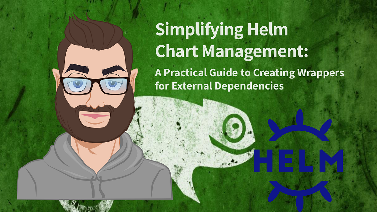 Simplifying Helm Chart Management: A Practical Guide to Creating ...
