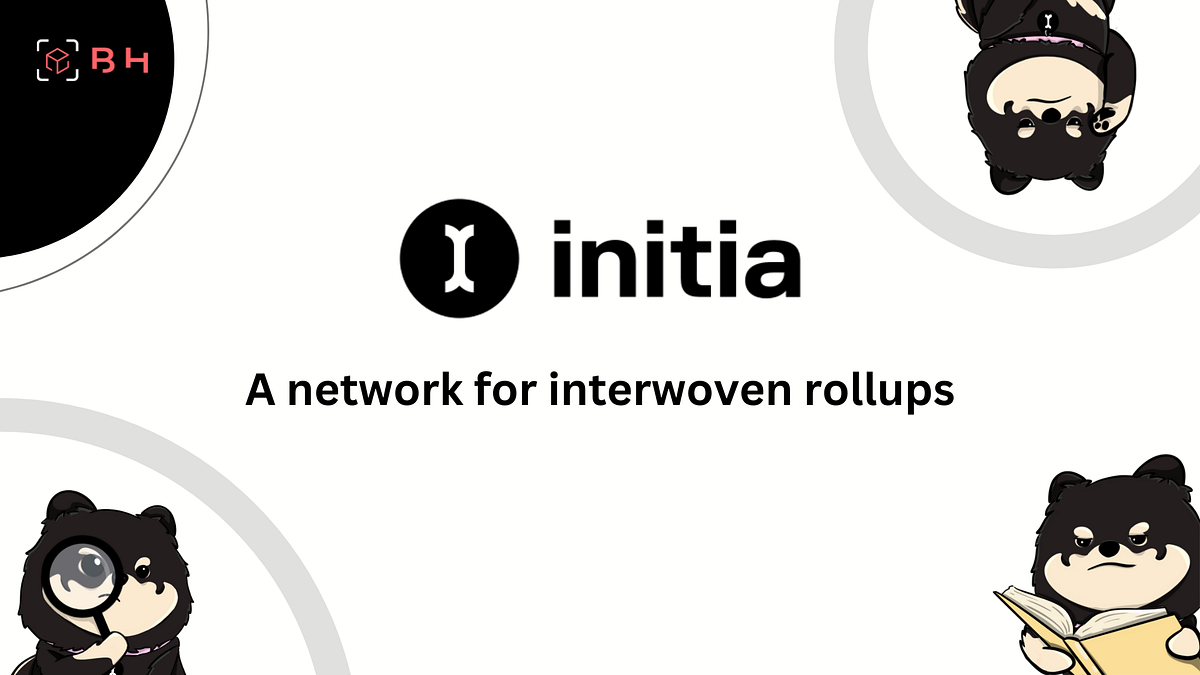 Initia: The Future of Rollups. Initia is a network designed for 0-to-1… |  by BlockHunters | Medium