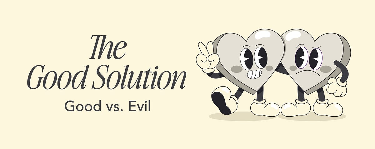 Good Vs Evil The Good Solution This Blog Is Part Of A Two Part Series… By Woodside Bible