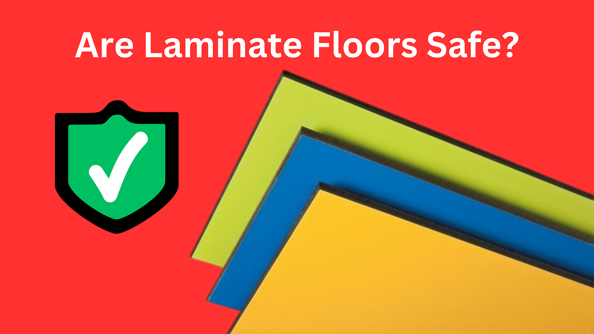 Are Laminate Floors Safe? Universal Decor Medium