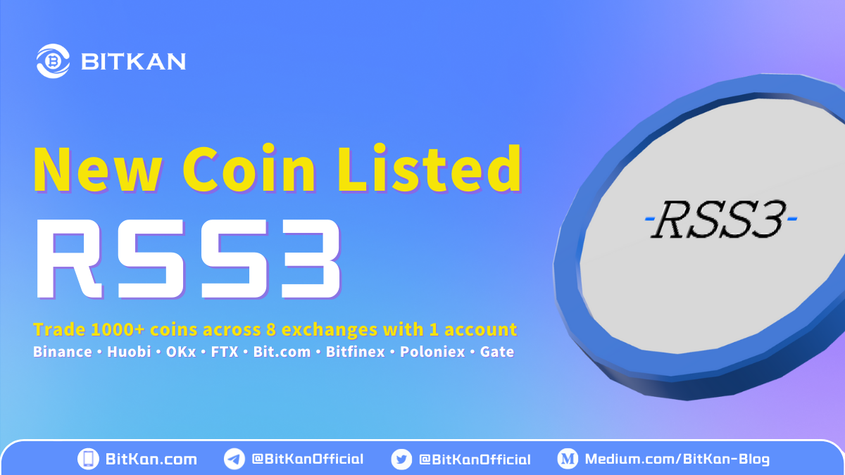 BitKan Has Listed RSS3 (RSS3) For Spot Trading | by BitKan | BitKan Hub |  Medium