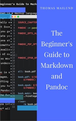 New Book: The Beginner’s Guide To Markdown And Pandoc | By Thomas ...