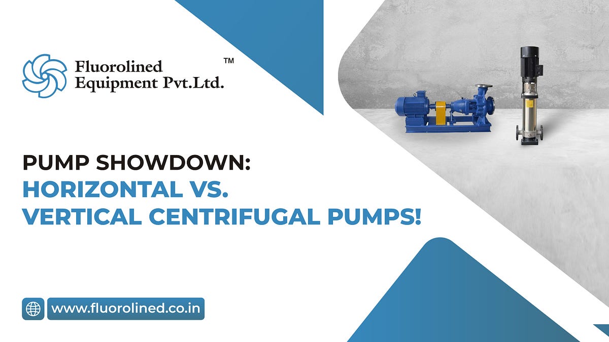 Horizontal vs. Vertical Centrifugal Pump, Key Differences Explained