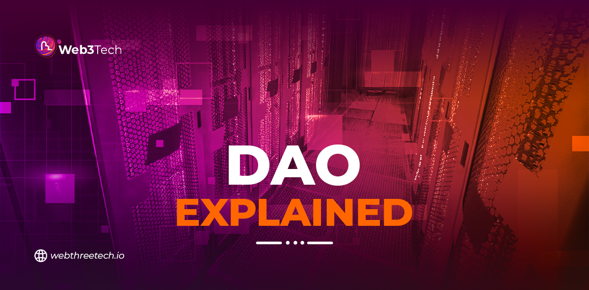 DAO Explained. With the upsurge of decentralized… | by Web3Tech | Medium