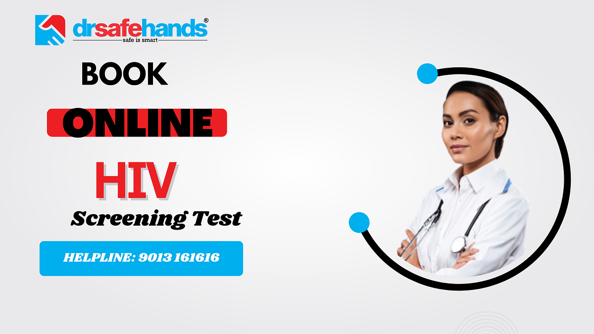 Book online HIV Screening Test. The human immunodeficiency virus (HIV
