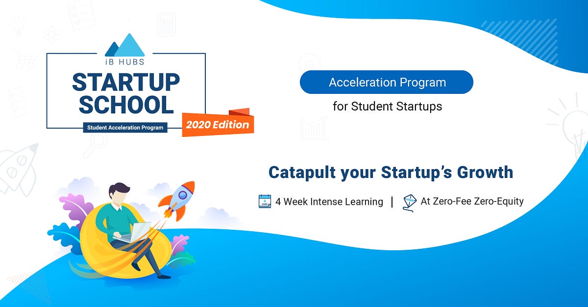 iB Hubs Startup School | A Springboard to Success for Student Startups ...