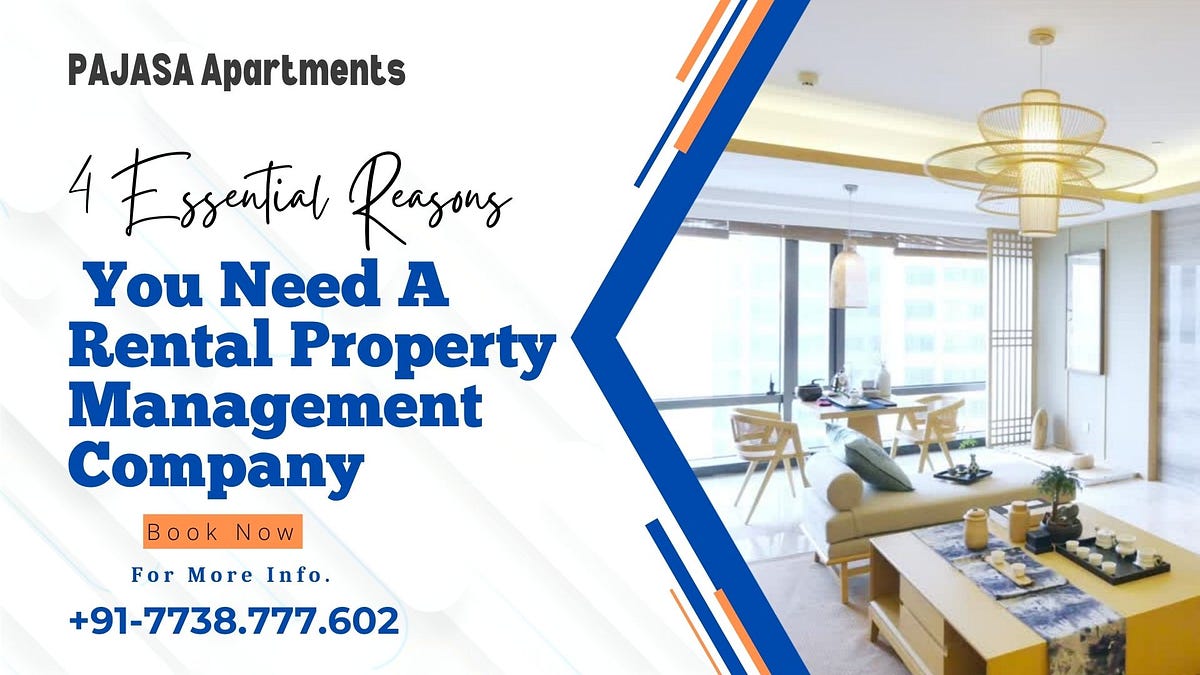 4 Essential Reasons You Need A Rental Property Management Company by