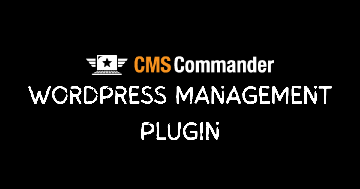 CMS Commander WordPress Management Plugin by Oladejo Elisha Olusina CMS Commander WordPress Management Plugin by Oladejo Elisha Olusina