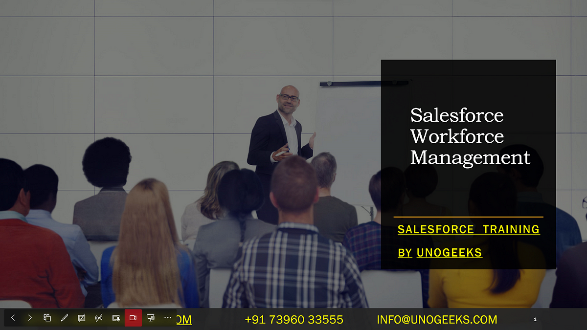 Salesforce workforce management salesforce workforce management is a