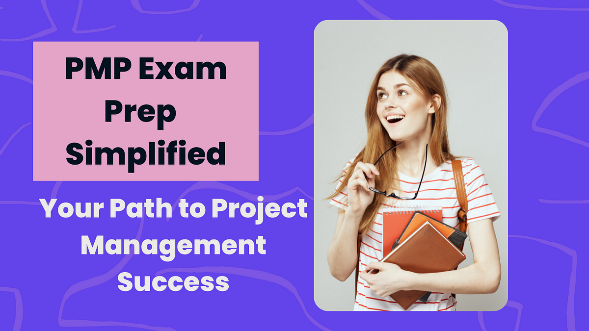 PMP Exam Prep Simplified: Your Path To Project Management Success | By ...