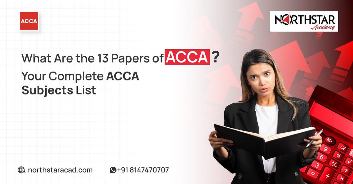 What are the 13 Papers of ACCA? Your Complete ACCA Subjects List by