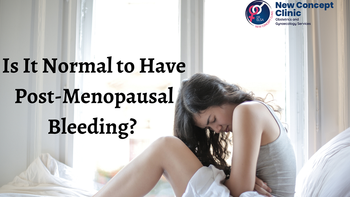 Is It Normal to Have PostMenopausal Bleeding? by Dr Elsa