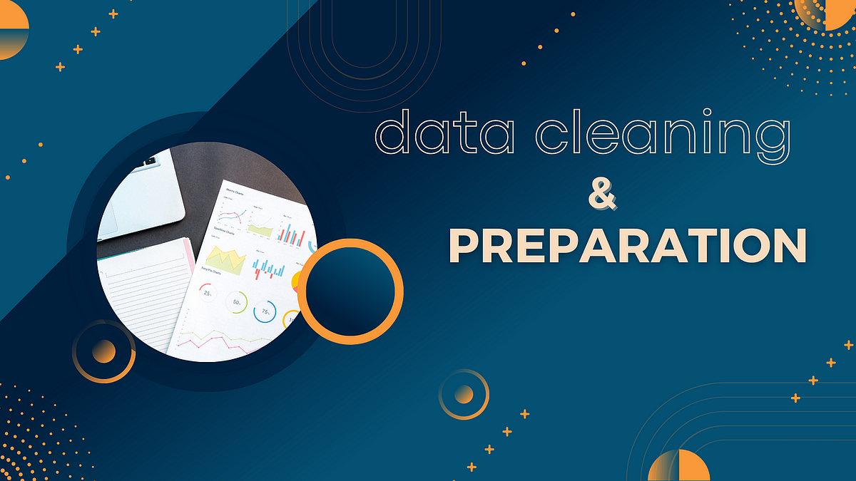 From Messy to Meaningful: Mastering the Art of Data Cleaning and ...