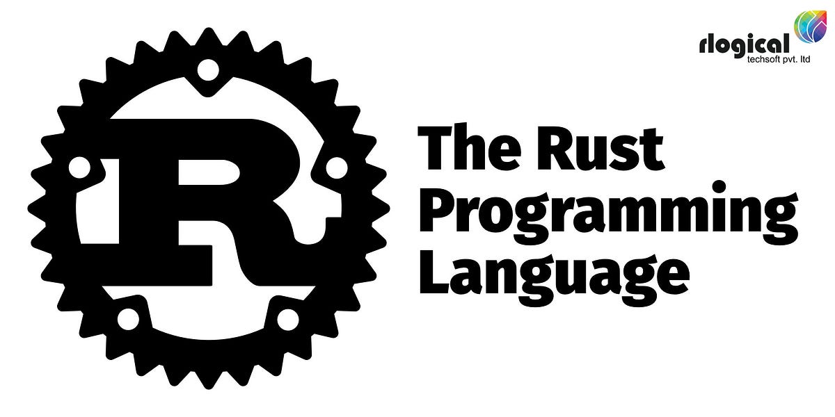 コンピュータ・IT Rust Programming Language Rust Programming Language: Knows about Pros & Cons | by