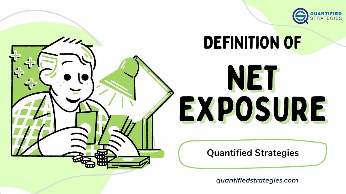 Net Exposure Exposure Definition by Quantified