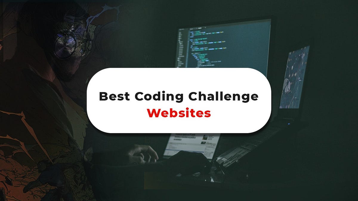 Best Coding Challenge Websites For Intermediates | by Binary Code | Medium