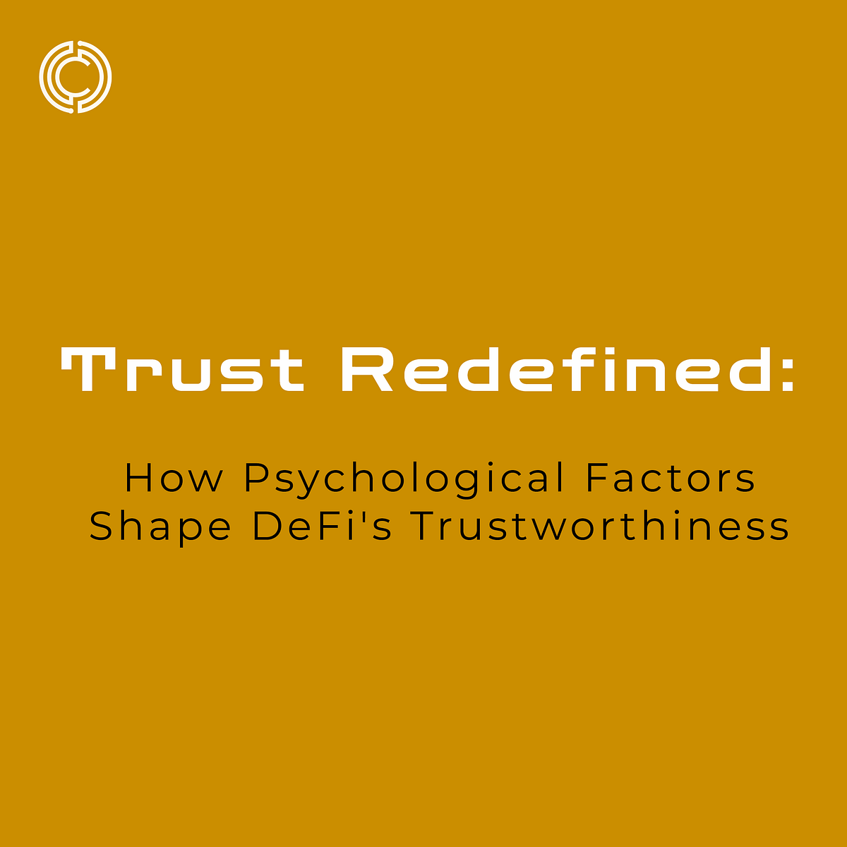 Trust Redefined How Psychological Factors Shape DeFi’s Trustworthiness